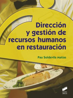 DIRECCIÓN Y GESTIÓN DE RECURSOS HUMANOS EN RESTAURACIÓN