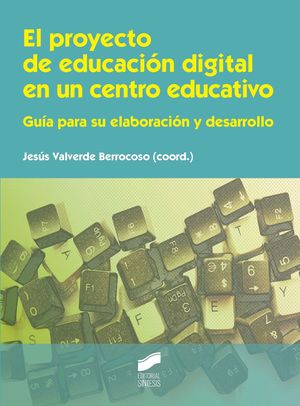 EL PROYECTO DE EDUCACION DIGITAL EN UN CENTRO EDUCATIVO