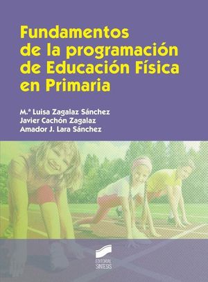 FUNDAMENTOS DE LA PROGRAMACION DE EDUCACION FISICA EN PRIMARIA