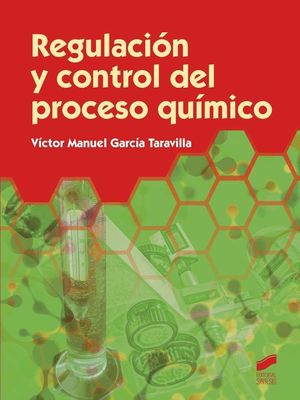 REGULACION Y CONTROL DEL PROCESO QUIMICO