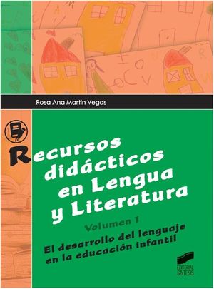 RECURSOS DIDACTICOS EN LENGUA Y LITERATURA. VOLUMEN I