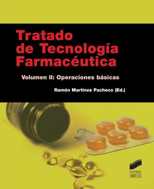 TRATADO DE TECNOLOGIA FARMACEUTICA VOL II: OPERACIONES BASICAS