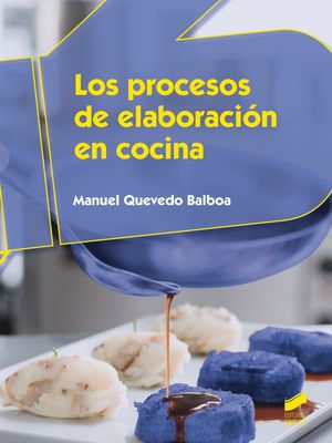 LOS PROCESOS DE ELABORACION EN COCINA