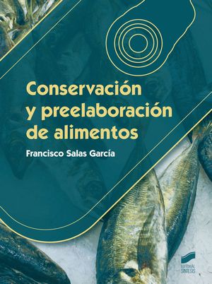 CONSERVACION Y PREELABORACION DE ALIMENTOS