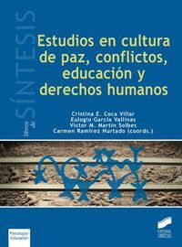 ESTUDIOS EN CULTURA DE PAZ, CONFLICTOS, EDUCACION Y DERECHOS