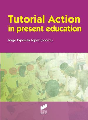 TUTORIAL ACTION IN PRESENT EDUCATION