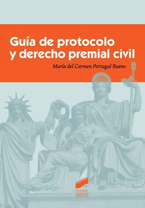 GUÍA DE PROTOCOLO Y DERECHO PREMIAL CIVIL