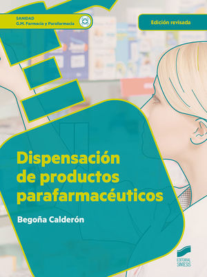 DISPENSACIÓN DE PRODUCTOS PARAFARMACÉUTICOS (EDICIÓN REVISADA)