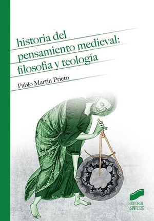 HISTORIA DEL PENSAMIENTO MEDIEVAL: FILOSOFIA Y TEOLOGIA