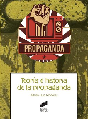 TEORIA E HISTORIA DE LA PROPAGANDA