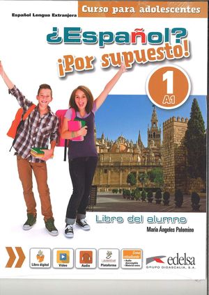 ESPAÑOL? ¡POR SUPUESTO! 1-A1. LIBRO DEL ALUMNO