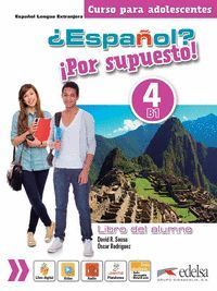 ¿ESPAÑOL? ¡POR SUPUESTO! 4 (NIVEL B1) - LIBRO DEL ALUMNO