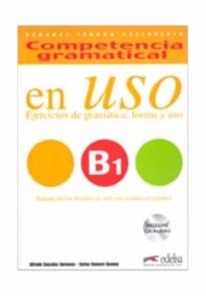 COMPETENCIA GRAMATICAL EN USO (B1)