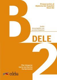 DELE B2 LIBRO (2019) PREPARACION AL DIPLOMA DE ESPAÑOL