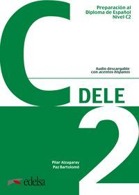 DELE C2 (LIBRO 2019) PREPARACION AL DIPLOMA DE ESPAÑOL