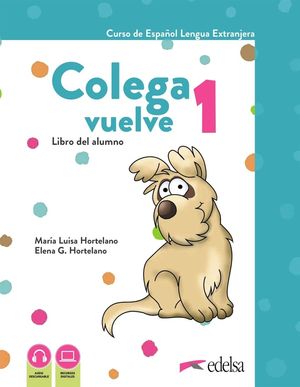 COLEGA VUELVE 1 (A1.1). PACK ALUMNO (LIBRO + EJERCICIOS + CARPETA