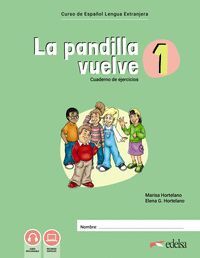LA PANDILLA VUELVE 1 CUADERNO DE EJERCICIOS