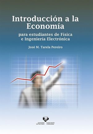 INTRODUCCIÓN A LA ECONOMÍA PARA ESTUDIANTES DE FÍSICA E INGENIERÍA ELECTRÓNICA