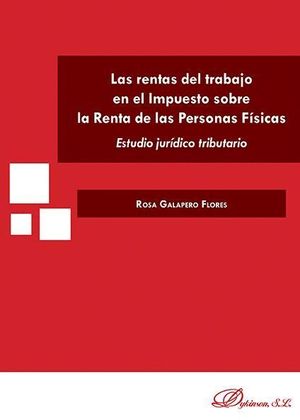 LAS RENTAS DE TRABAJO EN EL IMPUESTO SOBRE LA RENTA DE LAS PERSONAS FÍSICAS. EST