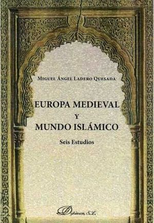 EUROPA MEDIEVAL Y MUNDO ISLAMICO