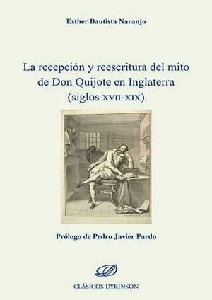 LA RECEPCION Y REESCRITURA DEL MITO DE DON QUIJOTE EN INGLATERRA