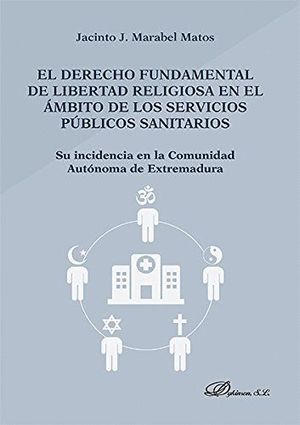 EL DERECHO FUNDAMENTAL DE LIBERTAD RELIGIOSA EN EL AMBITO DE LOS