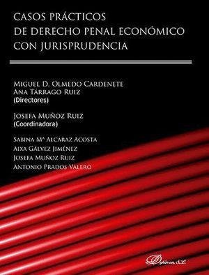 CASOS PRACTICOS DE DERECHO PENAL ECONOMICO CON JURISPRUDENCIA