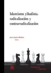 ISLAMISMO YIHADISTA: RADICALIZACION Y CONTRARRADICALIZACION