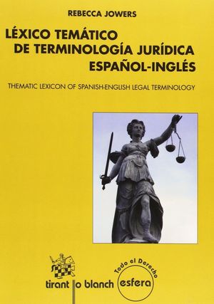 LEXICO TEMATICO DE TERMINOLOGIA JURIDICA ESPAÑOL-INGLES (THEMATIC