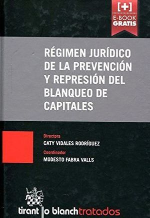 REGIMEN JURIDICO DE LA PREVENCION Y REPRESION DEL BLANQUEO