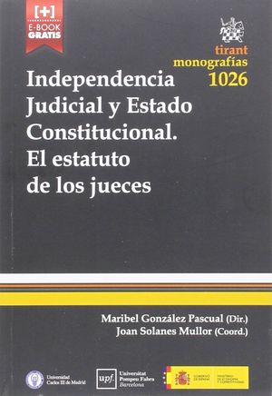 INDEPENDENCIA JUDICIAL Y ESTADO CONSTITUCIONAL.