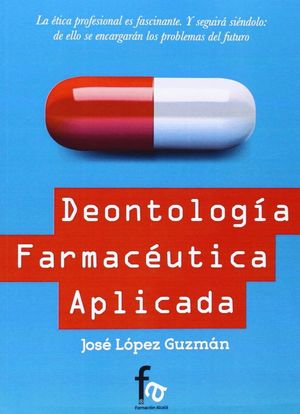 DEONTOLOGIA FARMACEUTICA APLICADA