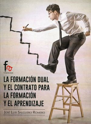 LA FORMACION DUAL Y EL CONTRATO PARA LA FORMACION EL APRENDIZAJE