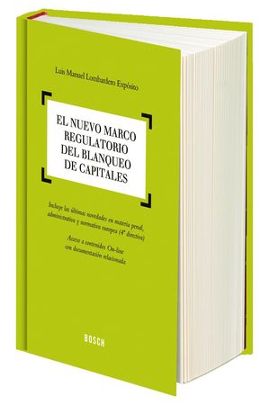 EL NUEVO MARCO REGULATORIO DEL BLANQUEO DE CAPITALES