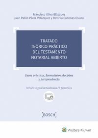 TRATADO TEÓRICO PRÁCTICO DEL TESTAMENTO NOTARIAL ABIERTO