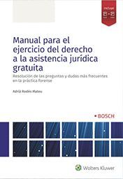 MANUAL PARA EL EJERCICIO DEL DERECHO A LA ASISTENCIA JURIDICA GRATUITA