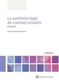 LA AUDITORIA LEGAL DE CUENTAS ANUALES (2ª EDICION)