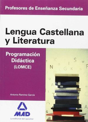 LENGUA CASTELLANA Y LITERATURA. PROGRAMACION DIDACTICA (LOMCE)