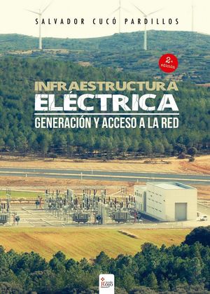 INFRAESTRUCTURA ELECTRICA, GENERACION Y ACCESO A LA RED