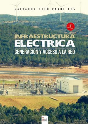 INFRAESTRUCTURA ELECTRICA, GENERACION Y ACCESO A LA RED