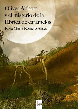 OLIVER ABBOT Y EL MISTERIO DE LA FABRICA DE CARAMELOS