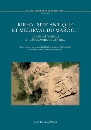 RIRHA : SITE ANTIQUE ET MEDIEVAL DU MAROC I