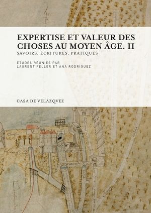 EXPERTISE ET VALEUR DES CHOSES AU MOYEN AGE. II