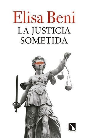 LA JUSTICIA SOMETIDA