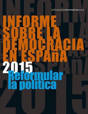 INFORME SOBRE LA DEMOCRACIA EN ESPAÑA 2015