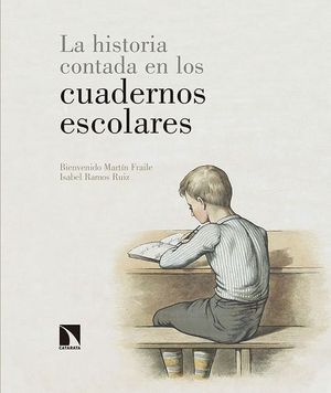 LA HISTORIA CONTADA EN LOS CUADERNOS ESCOLARES