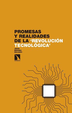 PROMESAS Y REALIDADES DE LA REVOLUCION TECNOLOGICA