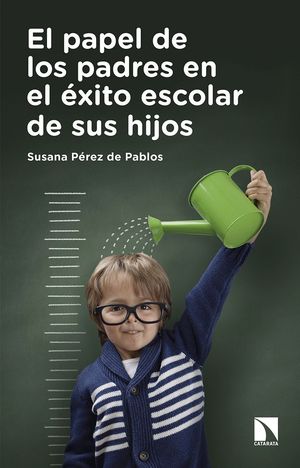 EL PAPEL DE LOS PADRES EN EL EXITO ESCOLAR DE SUS HIJOS