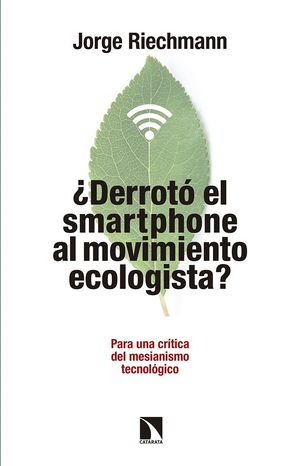 DERROTO EL SMARTPHONE AL MOVIMIENTO ECOLOGISTA?