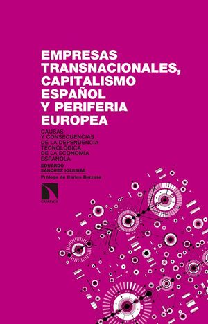 EMPRESAS TRANSNACIONALES, CAPITALISMO ESPAÑOL Y PERIFERIA